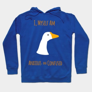 Untitled Goose Shirt is Anxious and Confused Hoodie